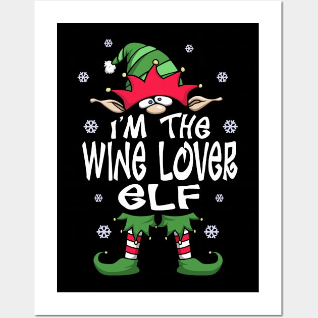 I’m The Wine Lover Elf, Funny Wine Lover Christmas Gift Wall Art by FrontalLobe